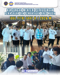 Kunjungan Menteri Perhubungan Peninjauan Arus...