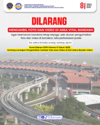 Dilarang Pengambilan Foto/Video di area Vital...